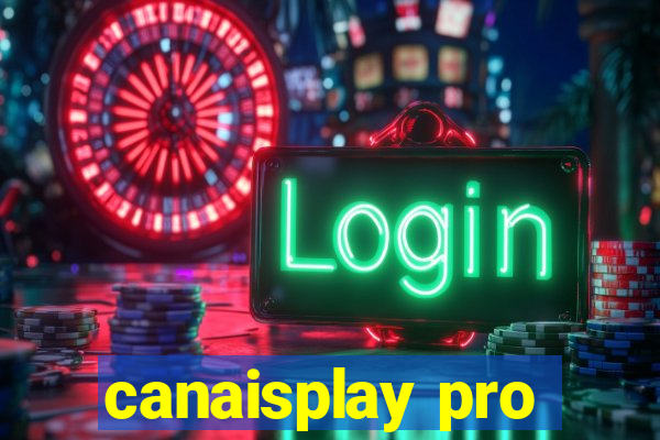 canaisplay pro